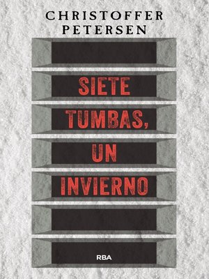 cover image of Siete tumbas, un invierno